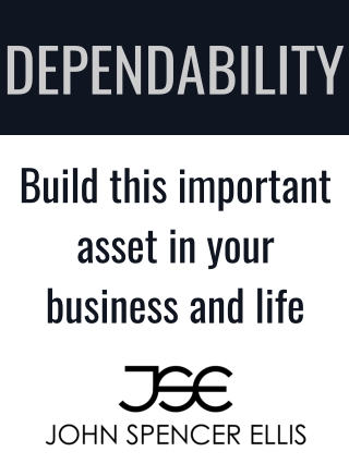 Dependability Quote from John Spencer Ellis