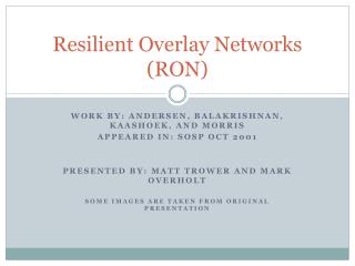 Resilient Overlay Networks (RON)