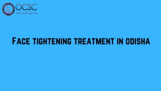 Face Tightening Treatment In Odisha