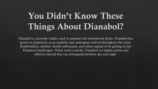 You Didn’t Know These Things About Dianabol