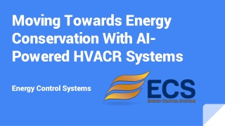 Moving Towards Energy Conservation With AI-Powered HVACR Systems