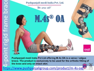 M.4s OA | 4 points Rigid brace | Pushpanjali medi India Pvt Ltd