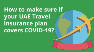 How to make sure if your UAE Travel insurance plan covers COVID-19