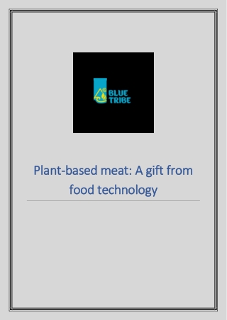 Plant-based meat A gift from food technology