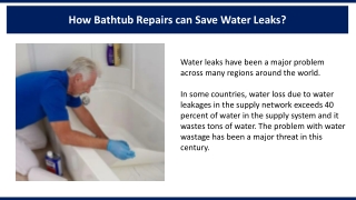 How Bathtub Repairs can Save Water Leaks?