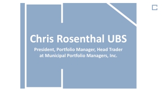 Chris Rosenthal UBS - Dynamic and Visionary Leader From Ohio