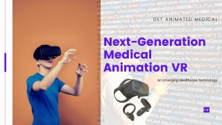 Next-Generation Medical Animation VR