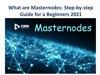 Masternode - What Is a Masternode in Cryptocurrency - CMN News