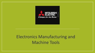 Electronics Manufacturing and Machine Tools