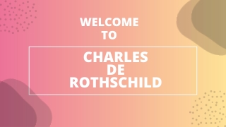Seek Service from Financial Expert Charles de Rothschild
