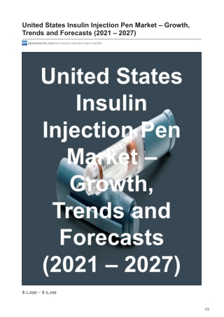 United States Insulin Injection Pen Market and Forecasts 2021 - 2027