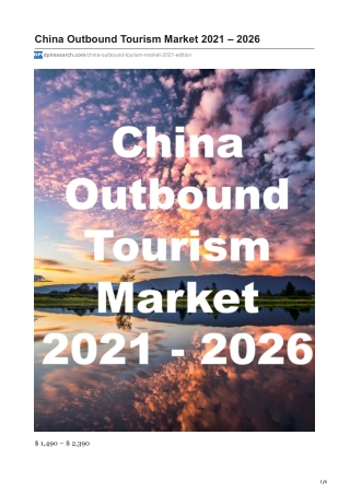 China Outbound Tourism Market 2021 - 2026