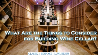 What Are the Things to Consider for Building Wine Cellar?