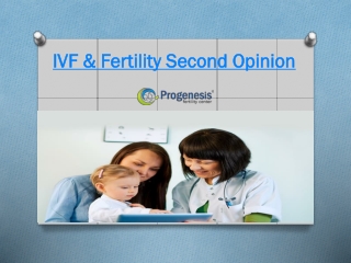 IVF & Fertility Second Opinion