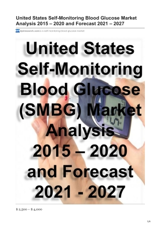United States Self-Monitoring Blood Glucose Market and Forecast 2021 - 2027