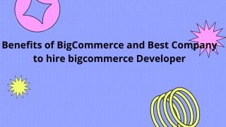 Benefits of BigCommerce and Best Company to hire bigcommerce Developer