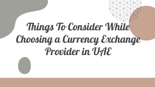 Things To Consider While Choosing a Currency Exchange Provider in UAE