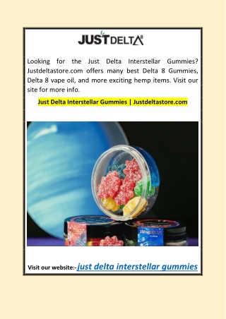 Just Delta Interstellar Gummies | Justdeltastore.com