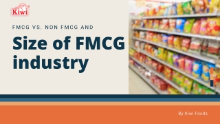 FMCG Vs. Non FMCG and size of FMCG industry