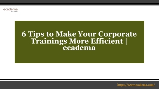 6 Tips to Make Your Corporate Trainings More Efficient | ecadema