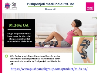 M.3s OA | Single hinged Functional knee brace | Pushpanjali medi India