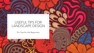 Useful Tips For Landscape Design