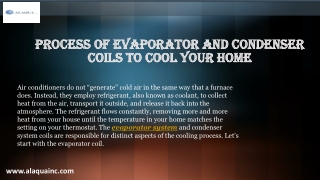 Process of Evaporator and Condenser Coils To Cool