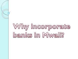 Why incorporate banks in Mwali?