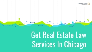 Get Real Estate Law Services In Chicago