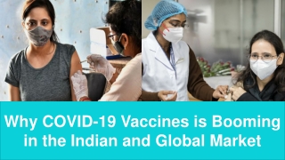 Why COVID-19 Vaccines is Booming in the Indian and Global Market