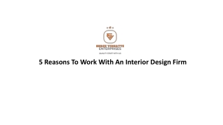 5 REASONS TO WORK WITH AN INTERIOR DESIGN FIRM