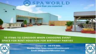 10 items to consider when choosing event space for rent Houston for birthday parties