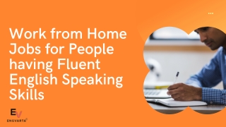 5-Work from Home Jobs for People having Fluent English Speaking Skills