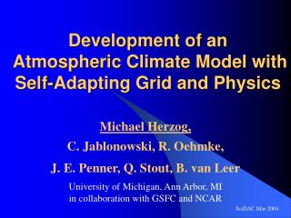 Development of an Atmospheric Climate Model with Self-Adapting Grid and Physics