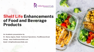 Shelf life Enhancements of Food and Beverage Products