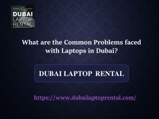 What are the Common Problems faced with Laptops in Dubai?