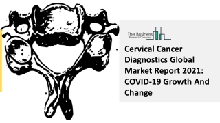Cervical Cancer Diagnostics Market Trends, And Infrastructure, Market size 2030