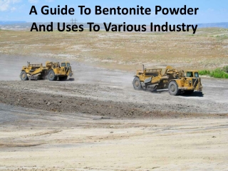 Broad range of bentonites application in the industry