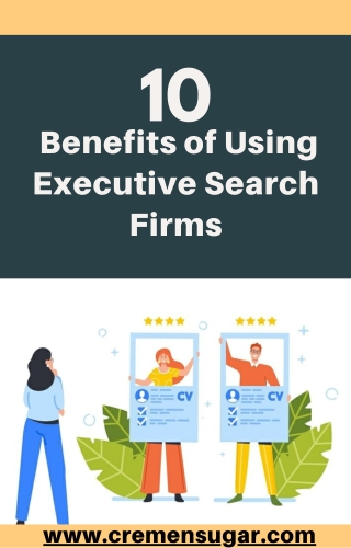 10 Benefits of Using Executive Search Firms