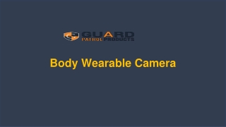 Body Wearable Cameras