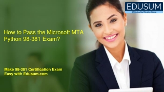 How to Pass the Microsoft MTA Python 98-381 Exam?