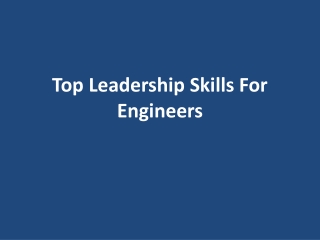 Top Leadership Skills For Engineers