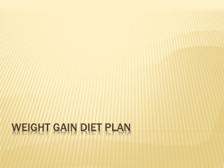 Weight Gain Diet Plan Tips