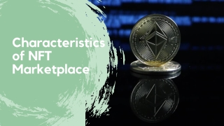 Characteristics of NFT Marketplace