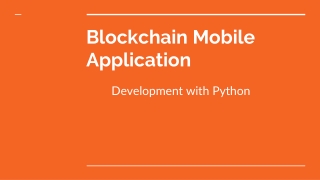 Blockchain Mobile Application development with python