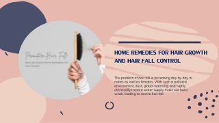 HOME REMEDIES FOR HAIR GROWTH AND HAIR FALL CONTROL