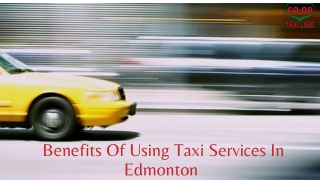 Benefits Of Using Taxi Services In Edmonton