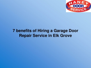 7 benefits of Hiring a Garage Door Repair Service in Elk Grove-converted