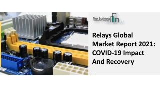 Relays Market Latest Trends And Business Overview, 2021-2030