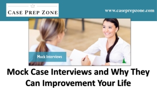 The Most Effective Strategy to Practice Mock Case Interviews